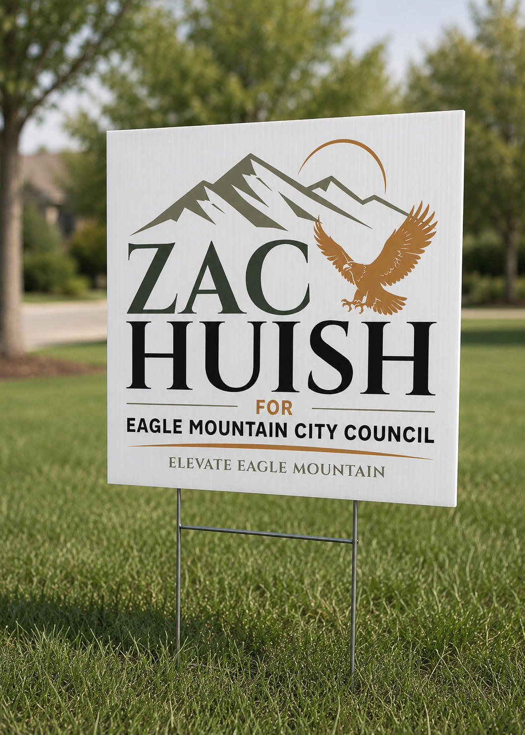 Zac Huish for Eagle Mountain City Council yard sign